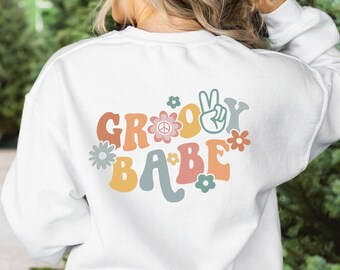 Groovy Babe Sweatshirt, Daisy Groovy Babe Hoodie, Retro Boho Groovy Babe On The Back Sweater, Sweter Druhny, Koszulki na Wieczór Panieński
