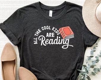 All The Cool Kids Are Reading Shirt, Funny Student Shirt, School Librarian Shirt, Smart Student Tee, Reading Enthusiast Shirt, Book Nerd Tee