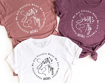 Sisters Trip 2021 Chemises, Chemise de vacances, T-shirt de voyage de drôles de filles, T-shirt d’été de vacances pour filles, T-shirt de voyage de sœur 2021