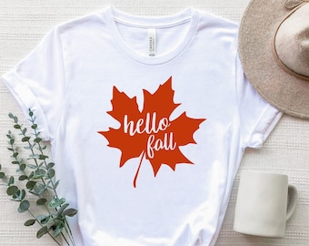 Hello Fall Autumn Leaf Shirt, Hello Fall T-Shirt, Autumn Leaf Tee, Fall Shirts, Autumn Lover Shirt, Thanksgiving Gifts T-Shirt, Fall Gift