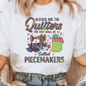 Blessed Are The Piecemakers Shirt, Quilter Gift, Sewing Lover Gift, Fabric Lover Shirt, Quilter Gift, Quilting Shirt, Seamstress Gift