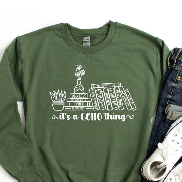 It's A Coho Thing Sweatshirt, Colleen Hoover Sweater, Coho Thing Shirt, Colleen Hoover Coho Hoodie, Bibliophile Sweater, Reader Hoodie Shirt