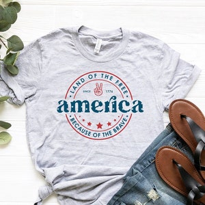 Land Of The Free Because Of The Brave America Shirt, Since 1776 Shirt, Fourth Of July T-Shirt, 4th July Shirt, Patriotic Shirt, Freedom Tee