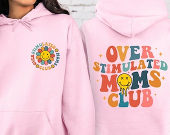 Overstimulated Moms Club Sweatshirt, Overstimulated Moms Hoodie, Funny Sweatshirt voor mama, Moms Club Shirt, Trendy Mom Sweater, Mom Gifts