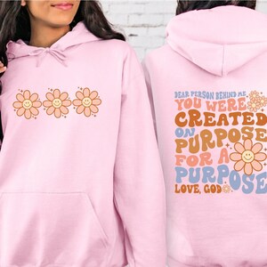 Dear Person Behind Me You Were Created On Purpose Love God Sweatshirt, God Lover Sweater, Aesthetic Faith Christian Sweatshirt, Positive Tee
