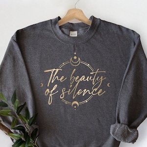 Die Schönheit der Stille Sweatshirt, Mystischer Mond Sweatshirt, Meditation Mond Sweatshirt, Himmlisches Yoga Shirt, Mystisch Meditate Pullover Shirt
