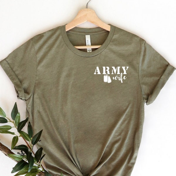 Army Wife Shirt, Army Wife T-Shirt, Military Wife Shirt, Army Wifey Tee, Army Family Shirt, Veteran Shirt, Gift For Wife, Soldier Wife Shirt