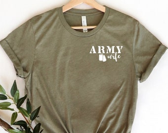 Army Wife Shirt, Army Wife T-Shirt, Military Wife Shirt, Army Wifey Tee, Army Family Shirt, Veteran Shirt, Gift For Wife, Soldier Wife Shirt