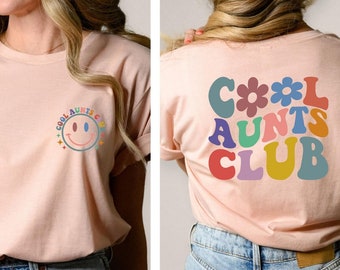 Cool Aunts Club Shirt, Cool Aunts Club T-Shirt, Aunt Gifts, Aunts Birthday Gift, Cool Aunt Shirt, Sister Gifts, Auntie Shirt, Gift For Aunt