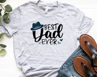 Best Dad Ever Shirt, Best Dad T-Shirt, Papa Shirt, Vatertag Shirt, Geschenk für Papa, Lustiges Papa T-Shirt, Vatertag Geschenk, Neuer Papa Shirt