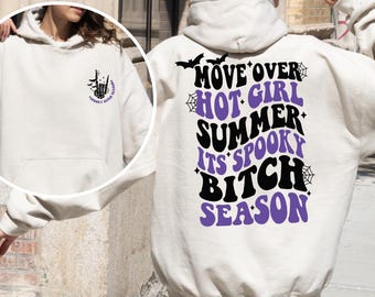 Move Over Hot Girl Summer It's Spooky Bitch Season Sweatshirt, Spooky Matching Shirts, Halloween Girls Matching Sweater, Funny Spooky Girl