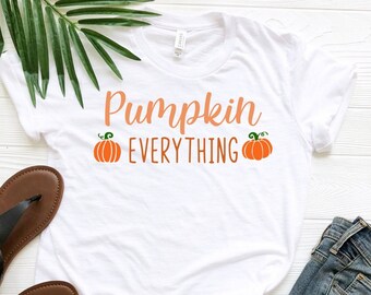 Pumpkin Everything Shirt, Pumpkin T-Shirt, Halloween Pumpkin Shirt, Thanksgiving T-Shirt, Funny Pumpkin Tee, Fall Season Tee, Fall Shirt