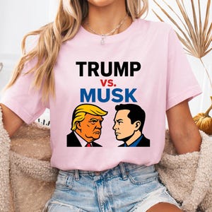 Trump Vs Elon Musk Shirt, Anti Elon T-Shirt,  Elon Musk Tee, Support Trump Shirt, Protest Elon Tee, Resist Anti Racism Shirt, Political Tee