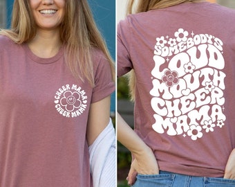 Somebody's Loud Mouth Cheer Mama Shirt, Loud Mouth Cheer Mama T-Shirt, Cheer Mama Tee, Mother's Day Gift Tee, Gifts For Mama, Cute Mom Shirt