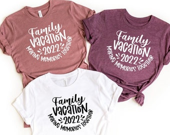 Family Vacation 2022 Making Memories Together Shirt, Family Matching Vacation Shirt, Family Trip 2022 T-Shirt, Summer Vacation Tee