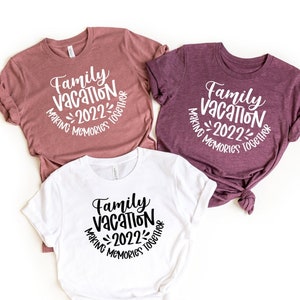 Family Vacation 2022 Making Memories Together Shirt, Family Matching Vacation Shirt, Family Trip 2022 T-Shirt, Summer Vacation Tee