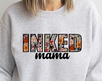 Felpa mamma inchiostrata, maglione mamma inchiostrato, camicia mamma tatuaggio, maglione mamma tatuaggio, maglietta regalo mamma inchiostrata, mamma tatuaggio fresco, abbigliamento mamma tatuaggio