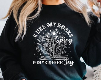 I Like My Books Spicy My Coffee Icy Sweatshirt, Spicy Books Sweater, Skeleton Hand Book Shirt, Iced Coffee Tee, Book Lovers Gift Hoodie
