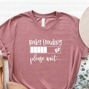 Baby Loading Please Wait Shirt, koszulka z informacją o narodzinach dziecka, koszulka ciążowa, koszulka dla przyszłej mamy, koszulka na baby shower, koszulka ciążowa, koszulka dla nowej mamy