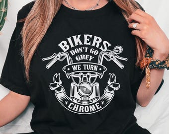バイカーはグレーにならない、クロームに変わるシャツ、面白いバイクシャツ、バイクギフトTシャツ、面白いバイカーギフト、ライダーシャツ、バイカーパパシャツ