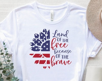 Land of the Free Because of the Brave Shirt, 4th of Juli T-Shirt, Viertes des Juli Shirt, Independence Day T-Shirt, Amerika Shirt, USA TShirt