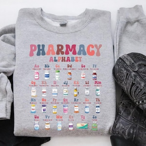 Pharmacy Alphabet Sweatshirt, Pharmacist Technician Medicine Sweater, Funny Pharmacy Tech Gift, ABC Of Filling Prescription Meds Hoodie