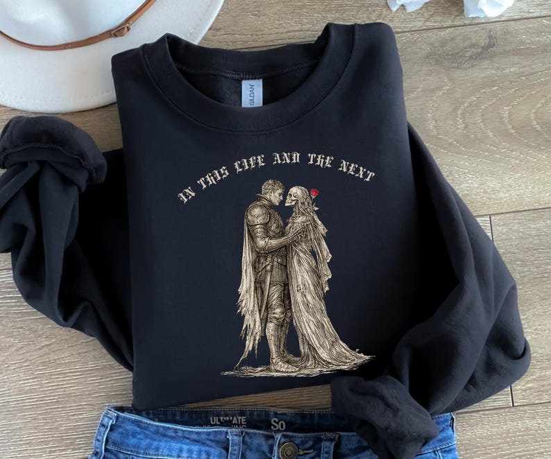 Gothic Knight And Skeleton Sweatshirt, In This Life And The Next Dark Romance Sweater, Romantic Hoodie, Gothic Lover Sweater, Goth Love Tee image 1