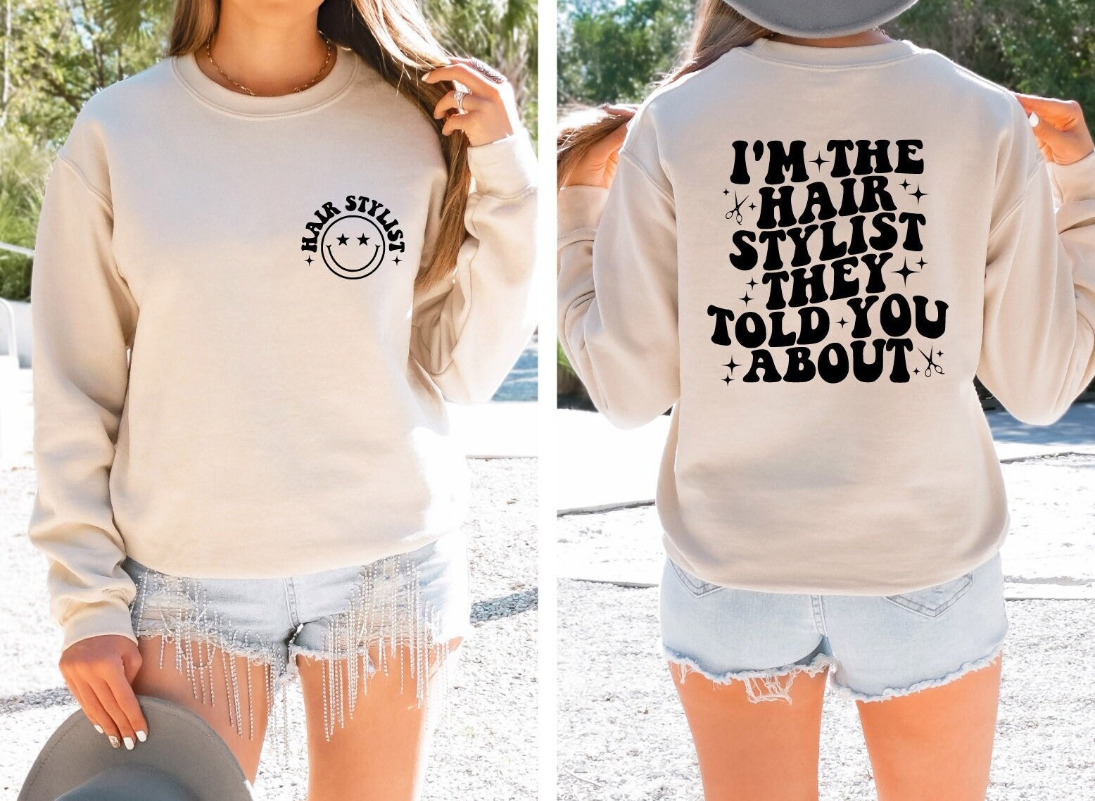 I'm The Hairstylist They Told You About Sweatshirt, Hair Stylist Sweater, Barbershop Shirt, Cosmetology Graduation Gift, Hairdresser Sweater