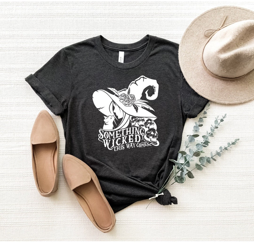 Something Wicked This Way Comes Witch Shirt, Halloween Witch T-shirt ...