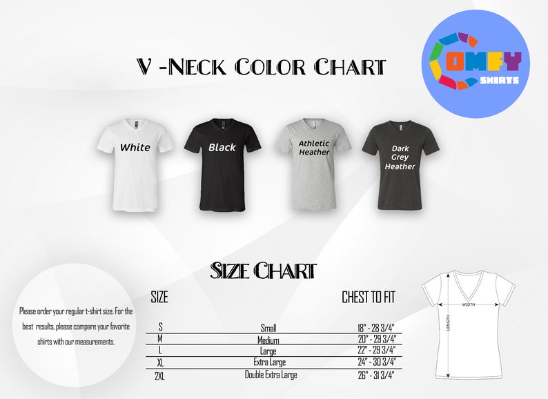 May include: A V-neck t-shirt colour chart showing white, black, athletic heather, and dark grey heather shirts. A size chart is included, with chest measurements in inches. The image also features the text "COMFY SHIRTS".