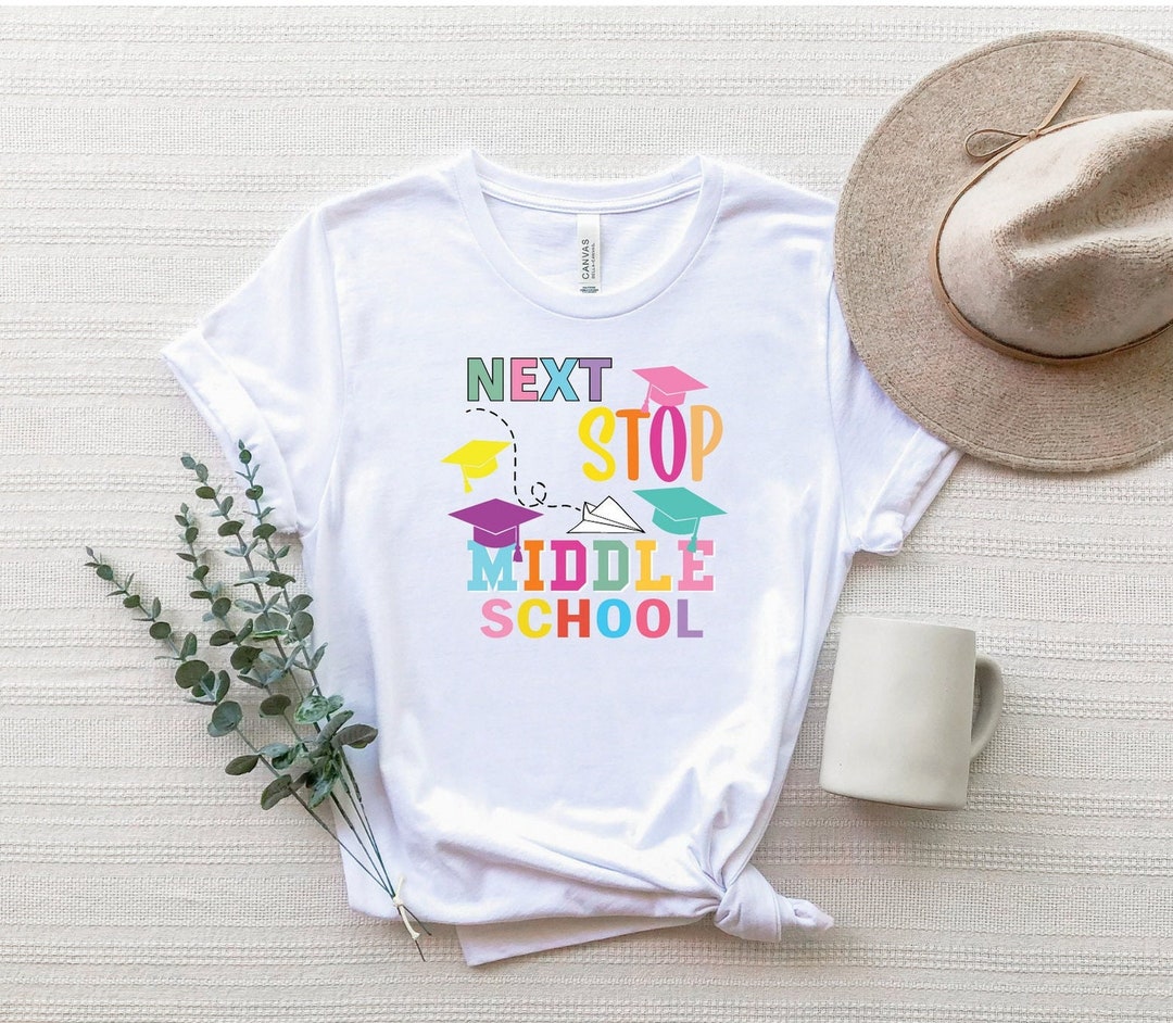 Next Stop Middle School Shirt, Fifth Grade Graduation Tshirt, Summer