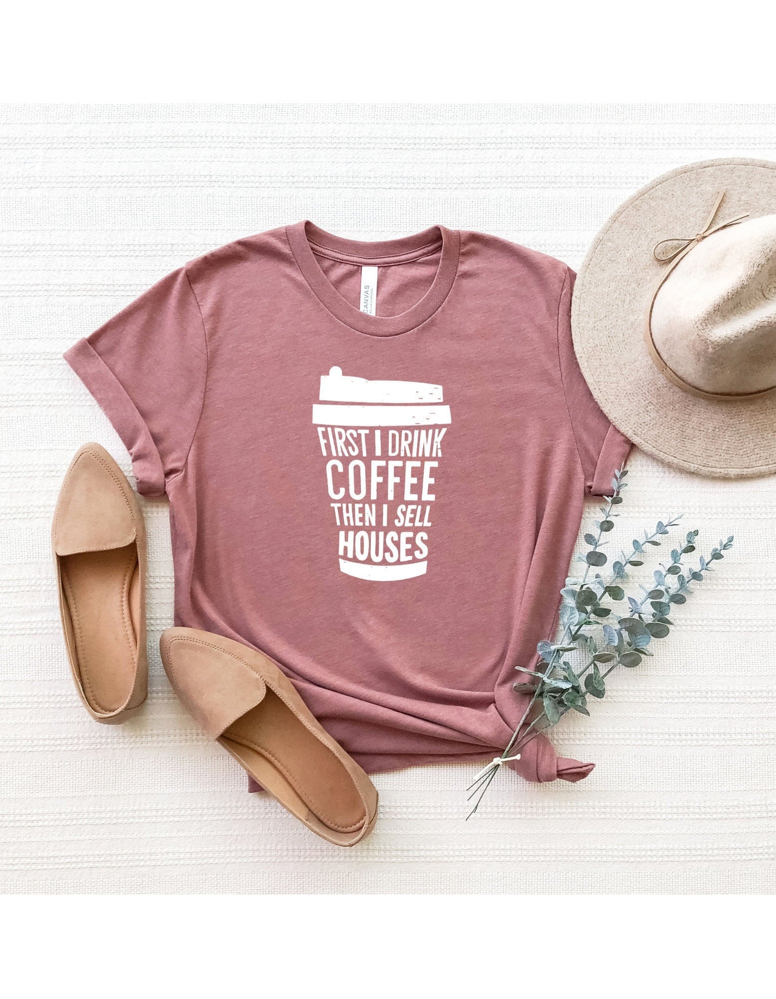 Realtor Shirt, Real Estate Shirt, First I Drink Coffee Then I Sell Houses T-Shirt, Real Estate TShirt, Real Estate Logo Gift