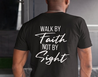 T-shirt Walk by Faith - T-shirt chrétien - cadeau chrétien - cadeaux religieux - chemise basée sur la foi - chemise de versets bibliques non à vue