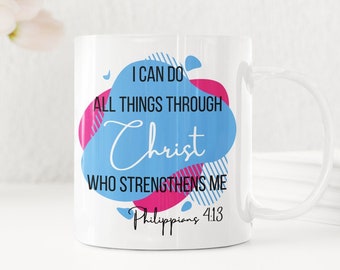 Ich kann alles durch Christus tun, der mich stärkt Tasse - christliche Kaffeetasse - Kaffeetasse - Bibelversbecher - Schriftbecher für Frauen