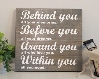 behind you before you around you within you wood sign - home decor - office decor - wall decor hanging sign - inspirational motivational