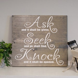 Ask Seek Knock wood sign - Christian home decor - office decor - wall hangings - Christian gift - bible verse Matthew 7:7 - scripture sign