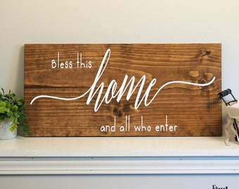 Christian home decor | Bless this home and all who enter | wood sign | Housewarming gift | new home gift | wall decor Faith decor wall sign