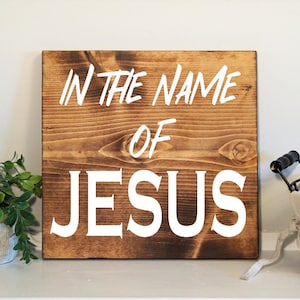 in the name of Jesus wood sign - Christian home decor - wall hanging decor - Christian gifts - Jesus living room sign - Father&#39;s Day gift