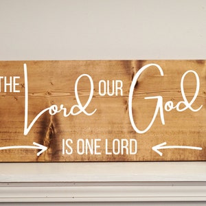 Deuteronomy 6:4 wood sign- bible verse home decor - Christian home decor - wall hanging sign - The Lord our God is one Lord - scripture sign