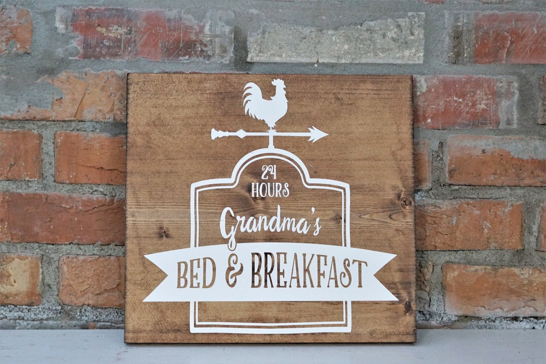 24 Hours Grandmas House Bed and Breakfast Wood Sign Custom Etsy