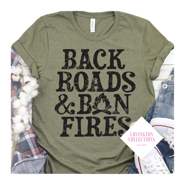 Back Roads & Bon Fires Tshirt