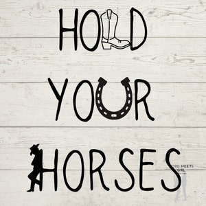 Tenez vos chevaux SVG, png, pdf - Western Cut File - Cowgirl svg - Funny Barn Sign