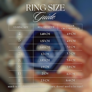 May include: A ring size guide chart with the text RING SIZE Guide. The table lists US ring sizes from 4 to 11, corresponding ring diameters in centimeters, and finger circumferences in centimeters. The text at the bottom reads match to the closest measurement to yours, doesn't need to be exact!