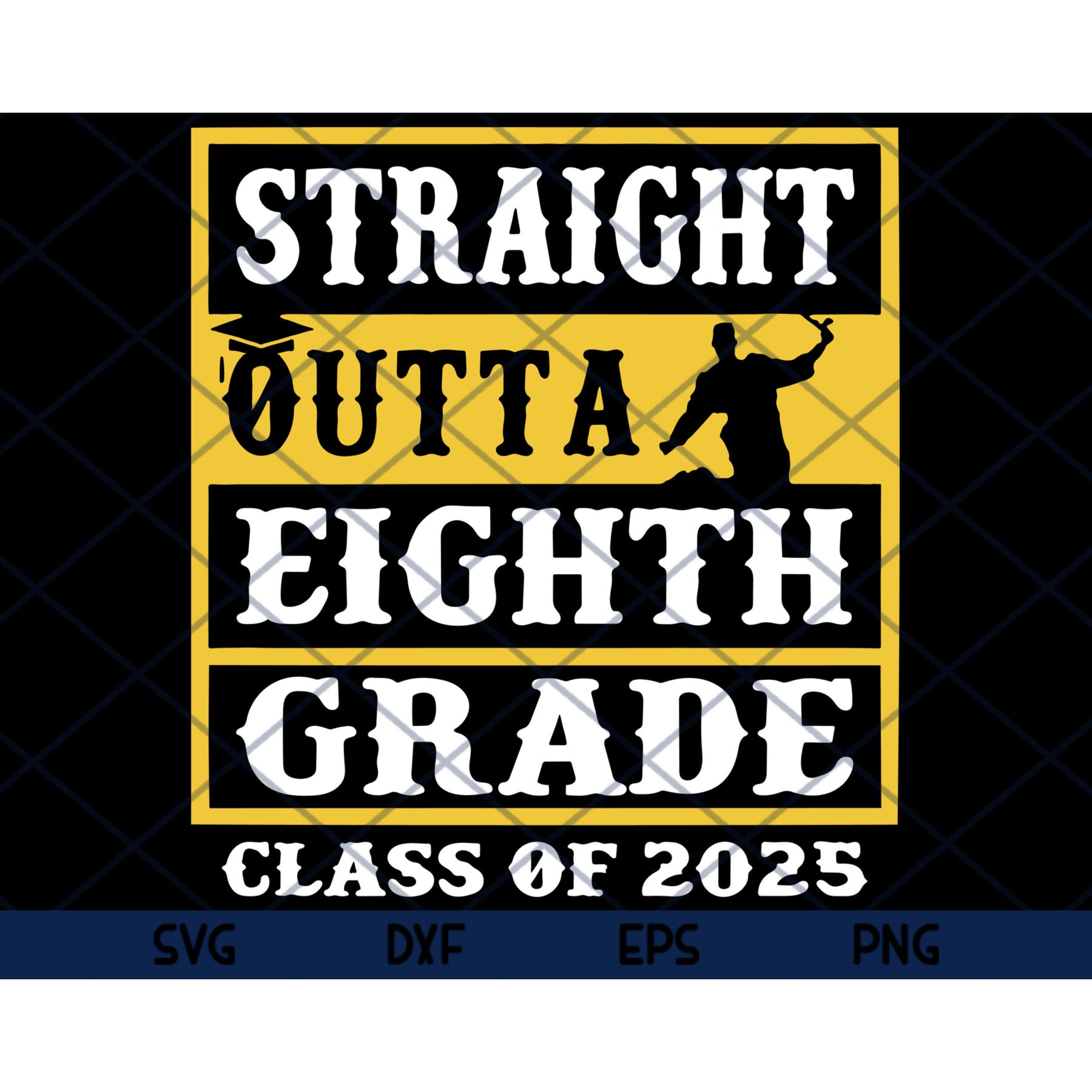 Straight Outta 8th Grade Class of 2025 Graduation Gifts 2025 Etsy