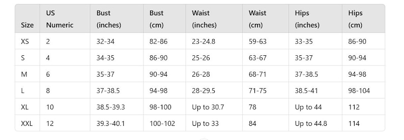 May include: A white size chart with measurements in inches and centimeters. The chart includes sizes XS to XXL, with corresponding bust, waist, and hip measurements. The US numeric sizes range from 2 to 12.