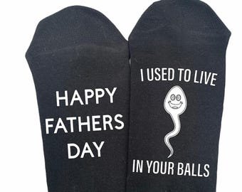 I Used To Live In Your Balls novelty socks, Fathers day gift
