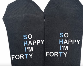 40th Birthday Socks: "So Happy I'm 40" Novelty Gift