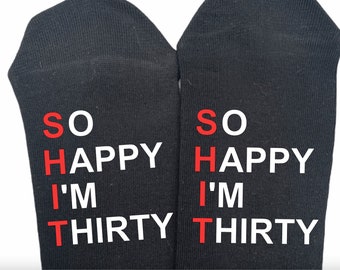30th Birthday Socks: Funny Novelty Gift