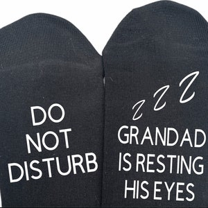 Personalised Do not Disturb Grandad is resting his eyes socks