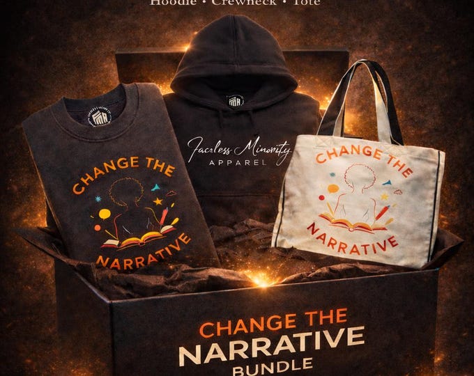 Change The Narrative Bundle (1 Hoodie, 1 Crewneck, 1 Tote Bag)